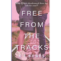 Free From The Tracks - Paperback
