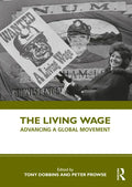 The Living Wage: Advancing a Global Movement - Paperback