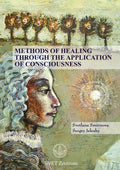Methods of Healing through the Application of Consciousness - Paperback