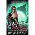 Vanity Scare: A Fantasy Romance Series - Paperback
