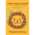 Leo's Magical Quest: A Lion's Quest for the Enchanted Gem - Paperback