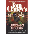 Tom Clancy's Net Force: Changing of the Guard - Paperback