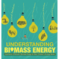Understanding Biomass Energy - Importance of Biofuels Biomass Energy for Kids Children's Ecology Books - Hardcover