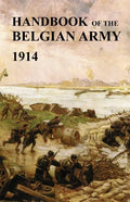 Handbook of the Belgian Army 1914 - Paperback