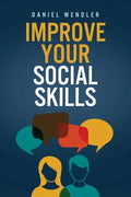Improve Your Social Skills - Paperback