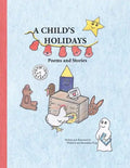 A Child's Holidays: Poems and Stories - Paperback