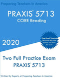 Praxis 5713: Two Full Practice PRAXIS CORE Reading Exams - Paperback