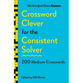New York Times Games Crossword Clever for the Consistent Solver: 200 Medium Crosswords - Paperback
