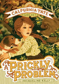 A Prickly Problem: Calpurnia Tate, Girl Vet - Paperback