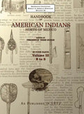 Handbook of American Indians Volume 3: North of Mexico - Hardcover