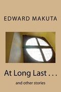 At Long Last . . .: and other stories - Paperback
