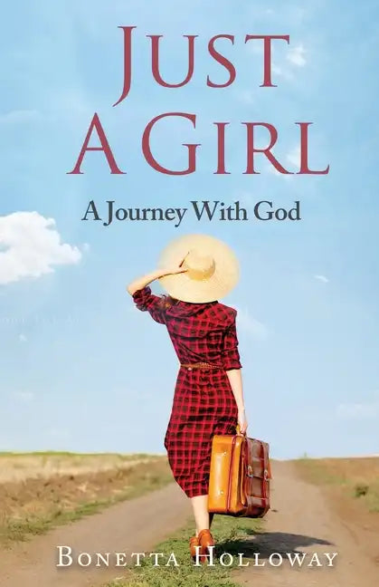 Just A Girl...A Journey With God - Paperback