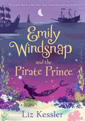 Emily Windsnap and the Pirate Prince: #8 - Library Binding
