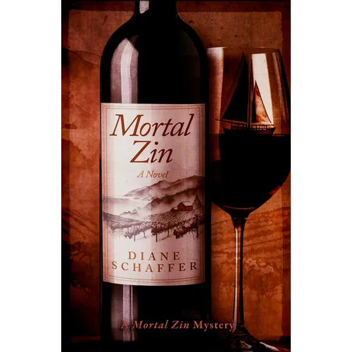 Mortal Zin: A Mystery Novel - Paperback