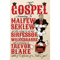 The Gospel According to Malfew Seklew: and Other Writings By and About Sirfessor Wilkesbarre - Paperback