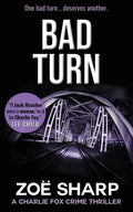 Bad Turn: Charlie Fox Crime Mystery Thriller Series - Paperback