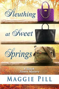 Sleuthing at Sweet Springs - Paperback