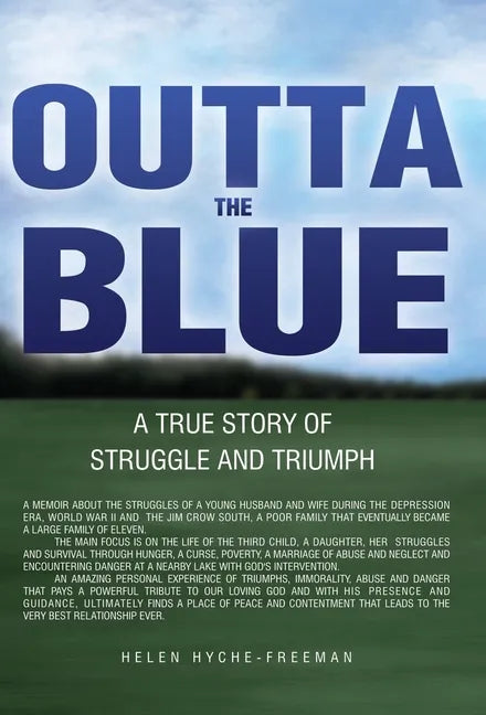 Outta the Blue: A True Story of Struggle and Triumph - Hardcover