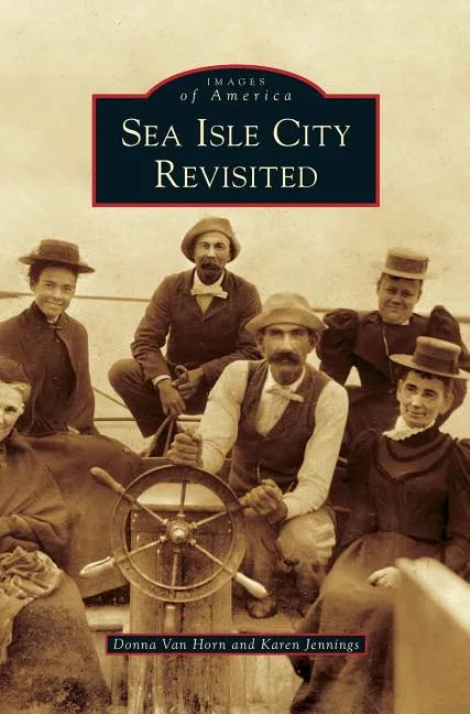 Sea Isle City Revisited - Hardcover