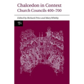 Chalcedon in Context: Church Councils 400 to 700 - Paperback