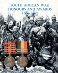 South African War Honours and Awards 1899-1902: The Officers and Men of the British Army and Navy Mentioned in Despatches - Paperback