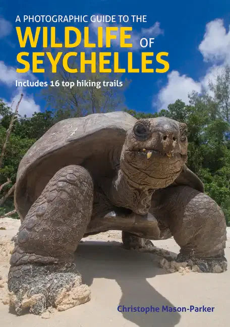 A Photographic Guide to the Wildlife of Seychelles - Paperback
