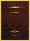 Royal Secret - Hardcover