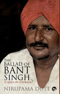 The Ballad of Bant Singh: A Qissa of Courage - Paperback