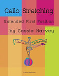 Cello Stretching: Extended First Position - Paperback