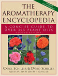 The Aromatherapy Encyclopedia: A Concise Guide to Over 395 Plant Oils [2nd Edition] - Hardcover