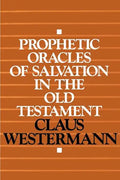 Prophetic Oracles of Salvation in the Old Testament - Paperback