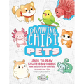 Drawing Chibi Pets: Learn to Draw Kawaii Companions, from Dogs, Cats, and Hamsters to Lizards and Fish! (How to Draw Books) - Paperback