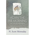 Again the Far Morning: New and Selected Poems - Paperback