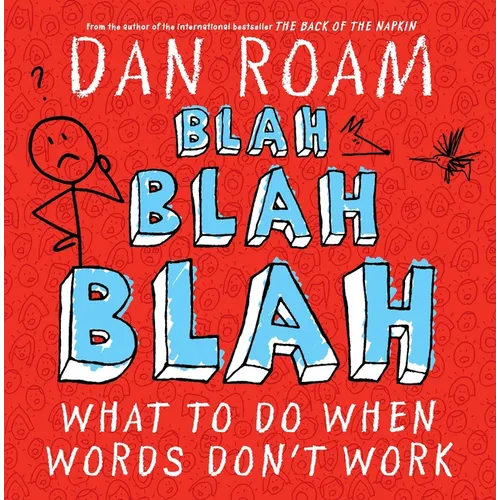 Blah Blah Blah: What to Do When Words Don't Work - Hardcover