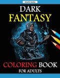 Fantasy Coloring Book for Adults: Coloring Pages for Adult Relaxation and Stress Relief - Paperback
