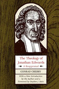 The Theology of Jonathan Edwards: A Reappraisal - Paperback