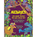 Alebrijes libro para colorear No3 - arte popular Mexicano: A佖 m疽 fant疽ticas y extras criaturas - Paperback