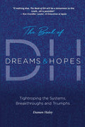 The Book of DH: Tightroping the Systems, Breakthroughs and Triumphs - Paperback