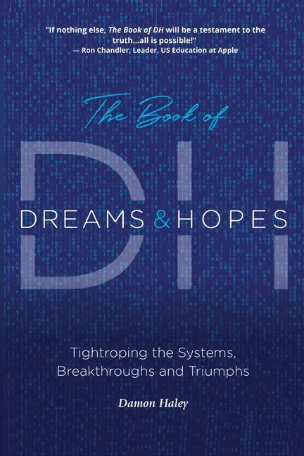 The Book of DH: Tightroping the Systems, Breakthroughs and Triumphs - Paperback