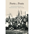 Ports to Posts: Latter-Day Saint Gathering in the Nineteenth Century - Paperback