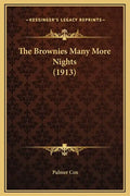 The Brownies Many More Nights (1913) - Hardcover