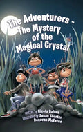 The Adventurers - The Mystery of the Magical Crystal - Hardcover