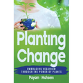 Planting Change - Embracing Change Through the Power of Plants - Paperback