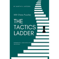 The Tactics Ladder - Intermediate II: 500 Chess Puzzles, 1400 Rating Level, 2nd Edition - Paperback