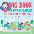 Big Book of Brain Games Activity Book 8 Year Old - Paperback