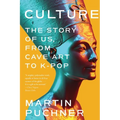 Culture: The Story of Us, from Cave Art to K-Pop - Paperback