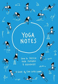 Yoganotes: How to sketch yoga postures & sequences - Paperback