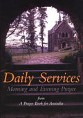 Daily Services: Morning and Evening Prayer from A Prayer book for Australia - Paperback