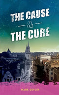 The Cause & The Cure - Paperback