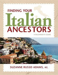 Finding Your Italian Ancestors: A Beginner's Guide - Paperback
